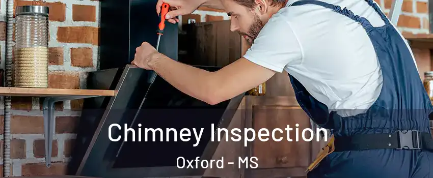  Chimney Inspection Oxford - MS