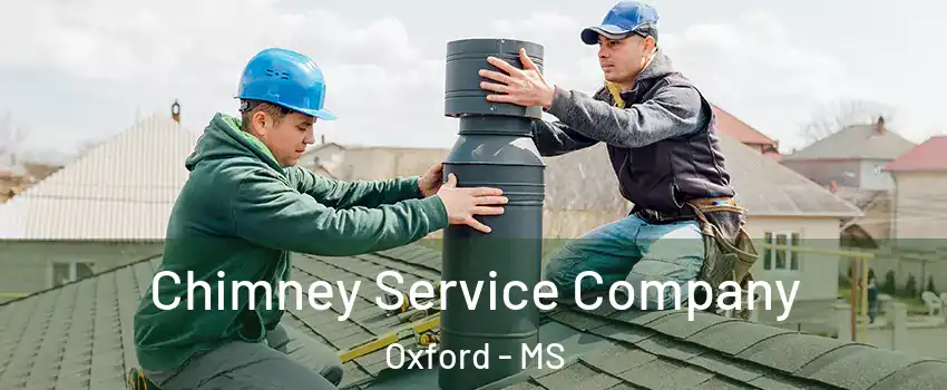 Chimney Service Company Oxford - MS
