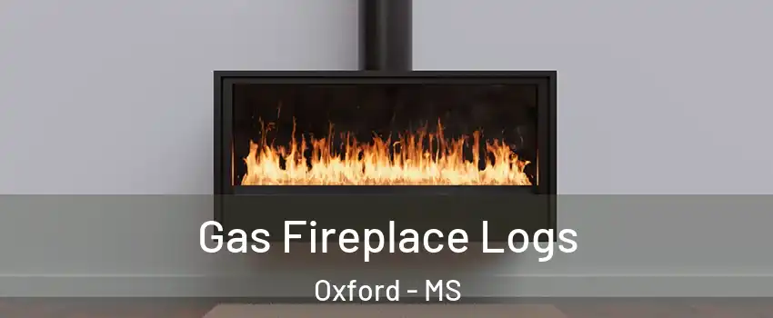  Gas Fireplace Logs Oxford - MS